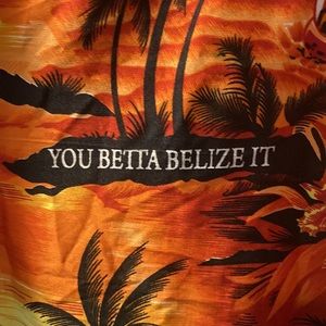 You Better Belize it!! Hawaiian Party Shirt